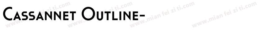 Cassannet Outline字体转换